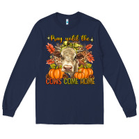 Navy Pray Till The Cows Come Home Long Sleeve Tee - texasbilliewilder