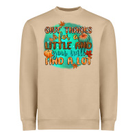 Mushroom give thanks for a little and you will find a lot Heavyweight Sweatshirt - CowGirlArtShop