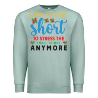 Seafoam life is too to stress the small things anymo Premium Sweatshirt - CowhideDigitalArt