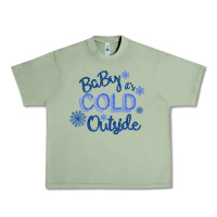 Oil Green Baby It s Cold Outside Urban Heavy Tee - Bettercallsaul