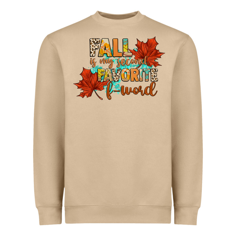 Fall Is My Second Favorite F Word Heavyweight Sweatshirt by CowGirlArtShop | Teevron