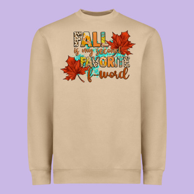 Fall Is My Second Favorite F Word Heavyweight Sweatshirt Designed By Cowgirlartshop