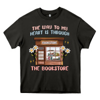 Asphalt the way to my heart is through the bookstore Heavy Core Tee - MaliasSmallBusiness