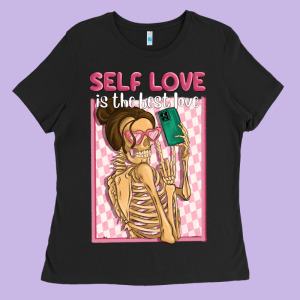Self Love Is The Best Love Ladies Tee Designed By Maliassmallbusiness