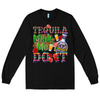 Black Tequila made me do it Long Sleeve Tee - NancyCooperArtShop