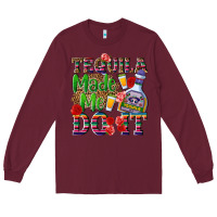 Burgundy Tequila made me do it Long Sleeve Tee - NancyCooperArtShop