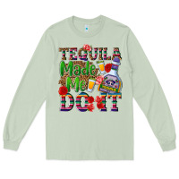 Matcha Tequila made me do it Long Sleeve Tee - NancyCooperArtShop