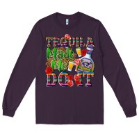 Plum Tequila made me do it Long Sleeve Tee - NancyCooperArtShop