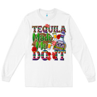 White Tequila made me do it Long Sleeve Tee - NancyCooperArtShop