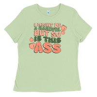 Matcha i might be a handful but so is this ass Ladies Tee - MaliasSmallBusiness