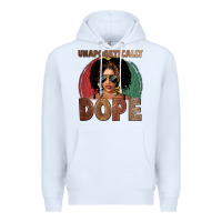 White Unapologetically dope Premium Hoodie - FaDigitalArtStudio