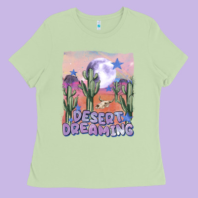 Desert Dreaming Ladies Tee Designed By Maliassmallbusiness