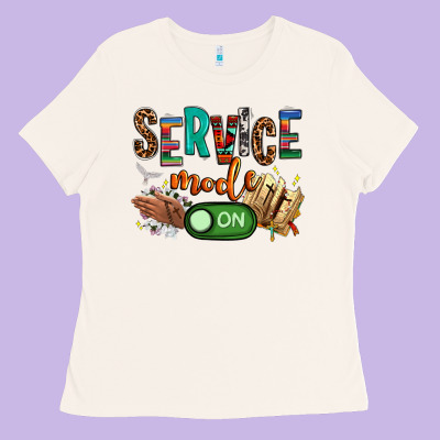 Service Mode On Woman Version Ladies Tee Designed By Nancycooperartshop