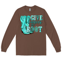 Chestnut Give Cancer the boot Ovarian Cancer teal ribbon Long Sleeve Tee - NancyCooperArtShop