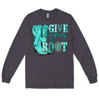 Smoke Give Cancer the boot Ovarian Cancer teal ribbon Long Sleeve Tee - NancyCooperArtShop
