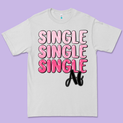 Single Af Premium Tee Designed By Maliassmallbusiness