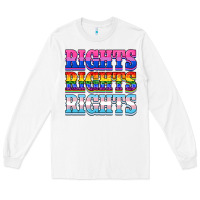 White Rights rights rights Long Sleeve Tee - NancyCooperArtShop