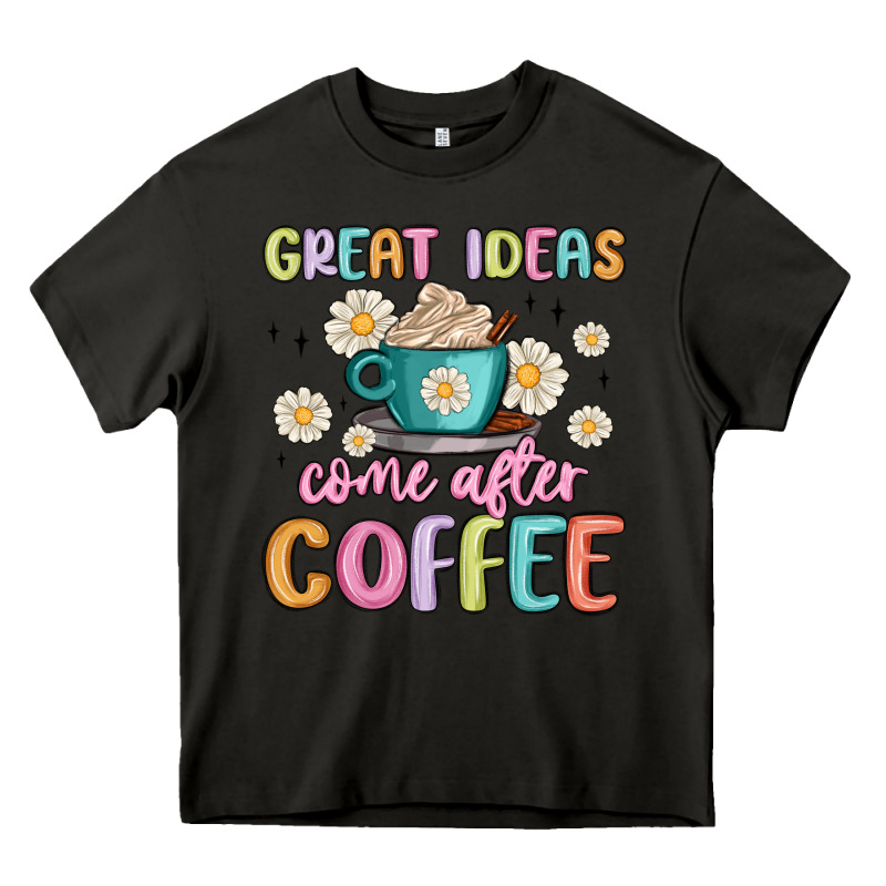 Great Ideas Come After Coffee Heavy Core Tee by MaliasSmallBusiness | Teevron