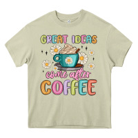 Mossy great ideas come after coffee Heavy Core Tee - MaliasSmallBusiness