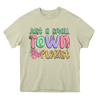 Mossy just a small town florist Heavy Core Tee - MaliasSmallBusiness