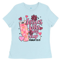 Baby Blue valentine jesus fills my cup Ladies Tee - MaliasSmallBusiness