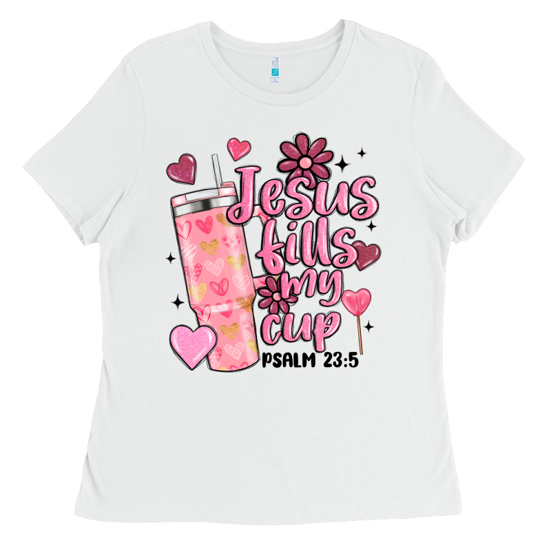 Valentine Jesus Fills My Cup Ladies Tee by MaliasSmallBusiness | Teevron