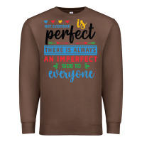 Chestnut Not everyone is perfect. There is always an imperf Premium Sweatshirt - CowhideDigitalArt