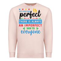 Pale Pink Not everyone is perfect. There is always an imperf Premium Sweatshirt - CowhideDigitalArt