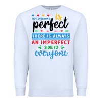 White Not everyone is perfect. There is always an imperf Premium Sweatshirt - CowhideDigitalArt