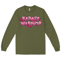 Army Green Badass warrior Breast Cancer Long Sleeve Tee - NancyCooperArtShop