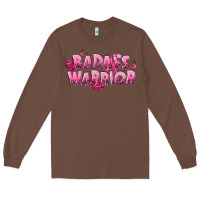 Chestnut Badass warrior Breast Cancer Long Sleeve Tee - NancyCooperArtShop