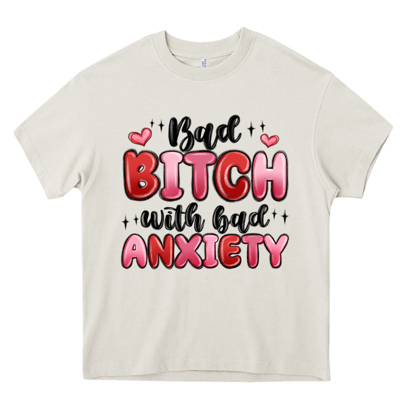 Bad Bitch With Bad Anxiety Heavy Core Tee by MaliasSmallBusiness | Teevron