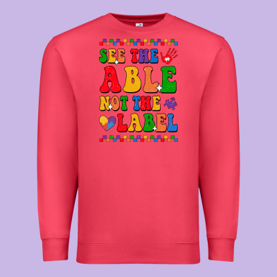 See The Able Not The Label Premium Sweatshirt Designed By Cowhidedigitalart