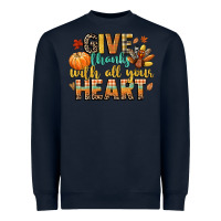 Navy give thanks with all your heart Heavyweight Sweatshirt - CowGirlArtShop