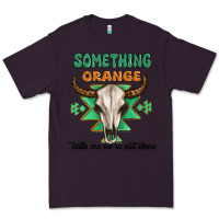Plum something orange tells me were not done Premium Tee - MaliasSmallBusiness