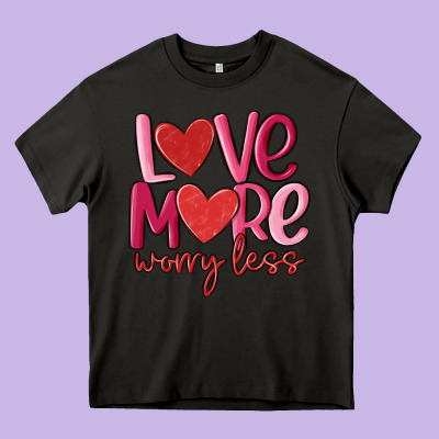 Love More Worry Less Heavy Core Tee Designed By Maliassmallbusiness