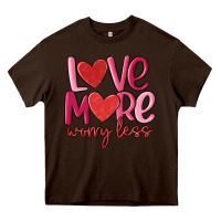 Chocolate Brown love more worry less Heavy Core Tee - MaliasSmallBusiness