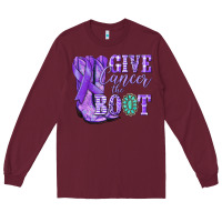 Burgundy Give Cancer the boot purple ribbon Long Sleeve Tee - NancyCooperArtShop