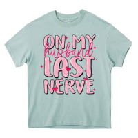 Arona on my husband last nerve Heavy Core Tee - MaliasSmallBusiness