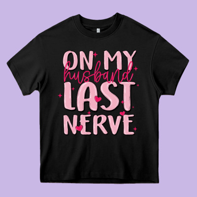 On My Husband Last Nerve Heavy Core Tee Designed By Maliassmallbusiness