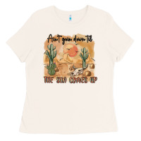 Bone ain t going down til the sun comes up Ladies Tee - MaliasSmallBusiness