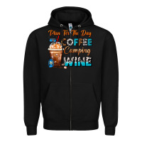 Black Plan For The Day Coffee Camping Wine Frappe Coffee Zipper Hoodie - FaDigitalArtStudio