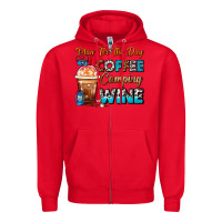 Red Plan For The Day Coffee Camping Wine Frappe Coffee Zipper Hoodie - FaDigitalArtStudio