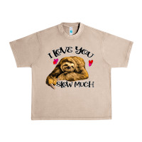 French Oak Valentine Sloth, I Love You Slow Much Urban Heavy Tee - Bettercallsaul