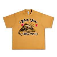 Peanut Butter Valentine Sloth, I Love You Slow Much Urban Heavy Tee - Bettercallsaul