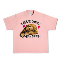 Salmon Valentine Sloth, I Love You Slow Much Urban Heavy Tee - Bettercallsaul