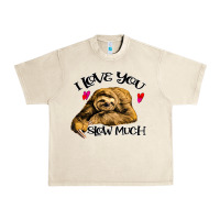 Sandshell Valentine Sloth, I Love You Slow Much Urban Heavy Tee - Bettercallsaul