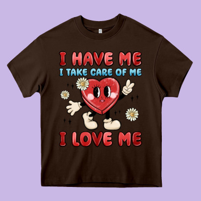 I Have Me I Take Care Of Me I Love Me Heavy Core Tee Designed By Maliassmallbusiness