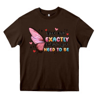 Chocolate Brown you sre exactly where you need to be Heavy Core Tee - MaliasSmallBusiness