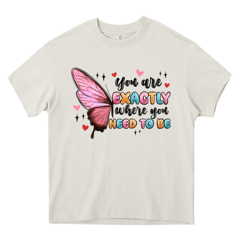 You Sre Exactly Where You Need To Be Heavy Core Tee by MaliasSmallBusiness | Teevron